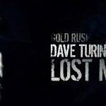 , Gold Rush: Dave Turin’s Lost Mine Season 2 (Discovery) Cast &#038; Crew, Roles, Release Date, Story, Trailer