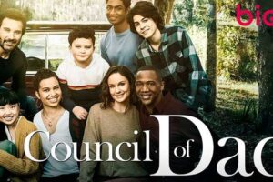 Council of Dads (NBC) TV Series Cast & Crew, Roles, Release Date, Story, Trailer