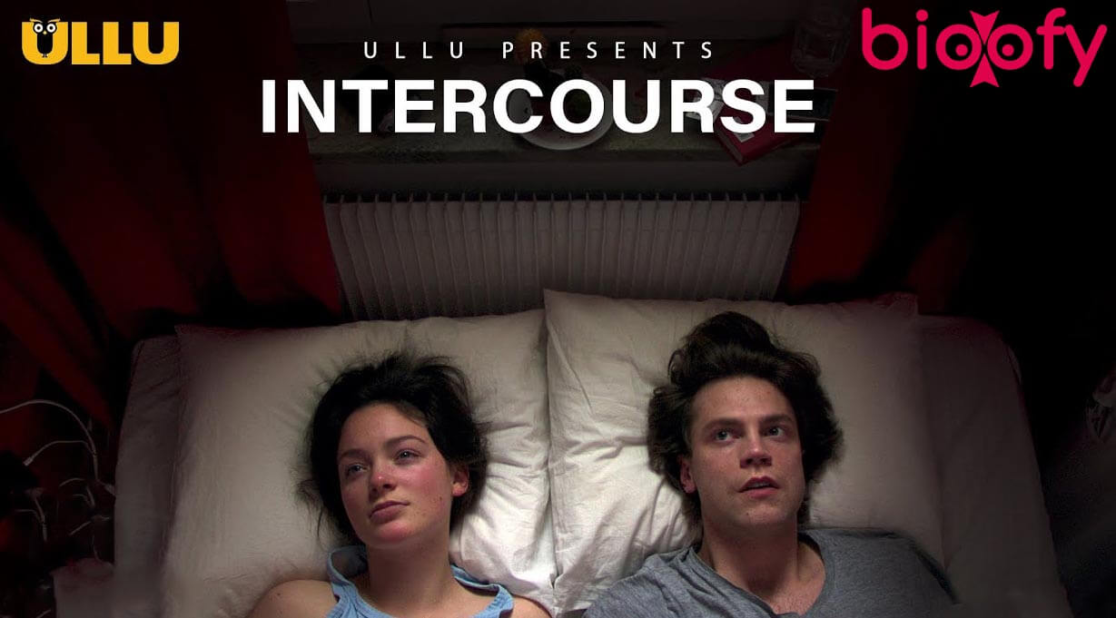 (ULLU) Intercourse Web Series Cast & Crew, Roles 2020