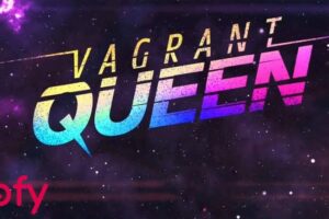 Vagrant Queen (Syfy) TV Series Cast & Crew, Roles, Release Date, Story, Trailer