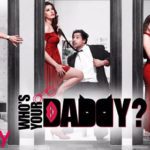 , Who&#8217;s Your Daddy (Alt Balaji) Web Series Cast &#038; Crew, Roles, Release Date, Story, Trailer