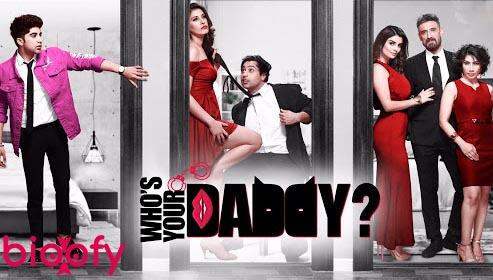 Who&#8217;s Your Daddy (Alt Balaji) Web Series Cast &#038; Crew, Roles, Release Date, Story, Trailer