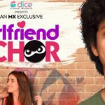 , Girlfriend Chor (MX Player) Web Series Cast &#038; Crew, Roles, Release Date, Story, Trailer