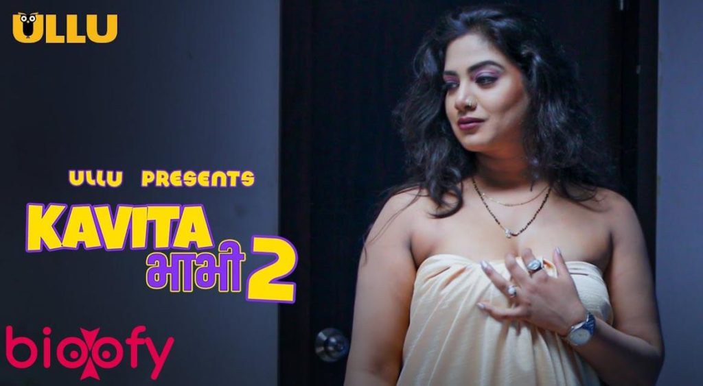 Kavita Bhabhi Season 2 Cast, Kavita Bhabhi Season 2 (ULLU) Cast &#038; Crew, Roles, Release Date, Story, Trailer
