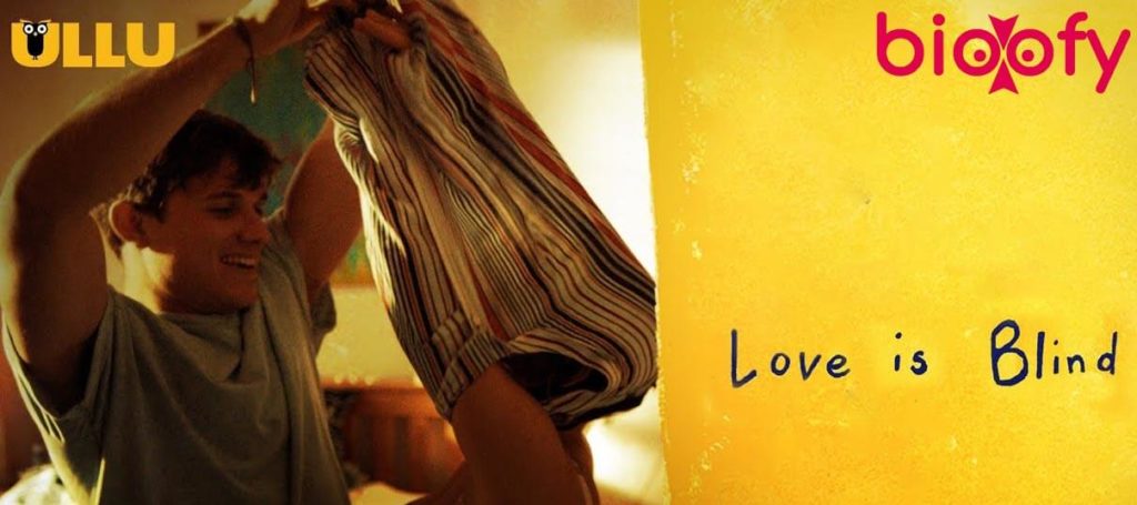 Love is Blind Web Series Cast, Love is Blind (ULLU) Web Series Cast &#038; Crew, Roles, Release Date, Story, Trailer