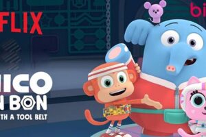 Chico Bon Bon: Monkey with a Tool Belt (Netflix) Cast & Crew, Roles, Release Date, Story, Trailer