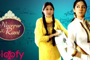 Noorpur Ki Rani (ZEE5) TV Serial Cast & Crew, Roles, Release Date, Story, Trailer