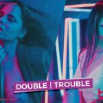 , Double Trouble 2 (Hotshots) Web Series Cast &#038; Crew, Roles, Release Date, Story, Trailer