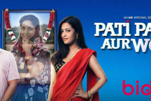 Pati Patni Aur Woh (MX Player) Cast & Crew, Roles, Release Date, Story, Trailer