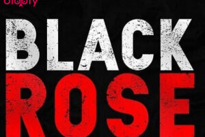 Black Rose Movie Cast & Crew, Roles, Release Date, Trailer