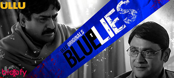 Blue Lies Web Series Cast, Blue Lies (ULLU) Web Series Cast &#038; Crew, Roles, Release Date, Story, Trailer