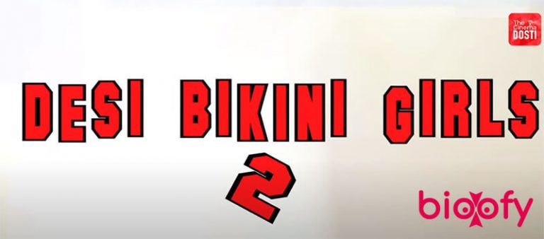 Desi Bikini Girls Part 2 (The Cinema Dosti) Web Series Cast & Crew, Roles, Release Date, Trailer