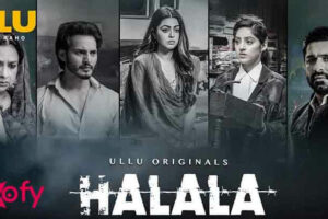 Halala (ULLU) Web Series Cast & Crew, Roles, Release Date, Trailer