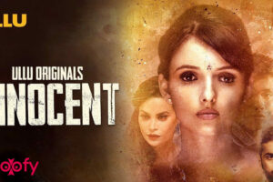 Innocent Web Series (Ullu) Cast & Crew, Roles, Release Date, Story, Trailer