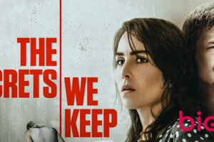 The Secrets We Keep Cast & Crew, Roles, Release Date, Story, Trailer