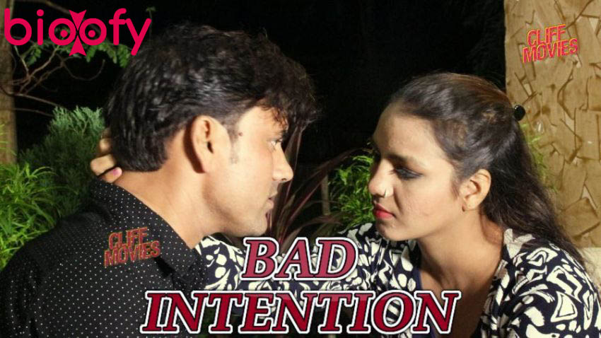 , Bad Intention (Cliff Movies) Web Series Cast &#038; Crew, Roles, Release Date, Story, Trailer