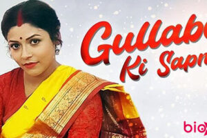 Gullabo ki Sapna (11 Up Movies) Web Series Cast & Crew, Roles, Release Date, Trailer