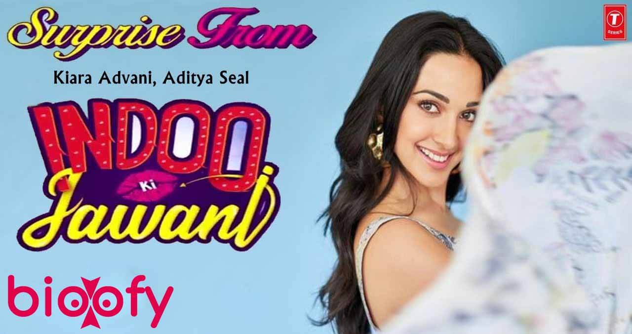 Indoo Ki Jawani Cast And Crew, Roles, Release Date, Story, Trailer » Bioofy