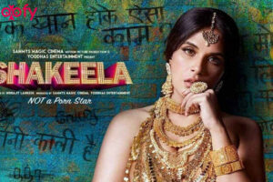 Shakeela Cast and Crew, Roles, Release Date, Story, Trailer