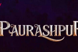 Paurashpur Web Series (Alt Balaji) Cast and Crew, Roles, Release Date, Trailer