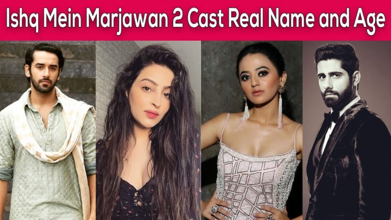 Ishq Mein Marjawan 2 (Colors) TV Serial Cast & Crew, Roles, Release Date, Story, Trailer