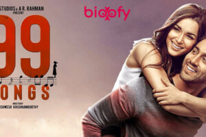 99 Songs Movie Cast and Crew, Roles, Release Date, Trailer
