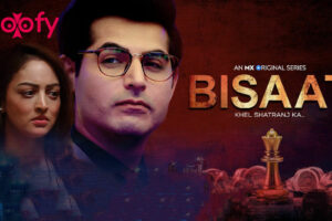 Bisaat (MX Player) Web Series Cast and Crew, Roles, Release Date, Trailer