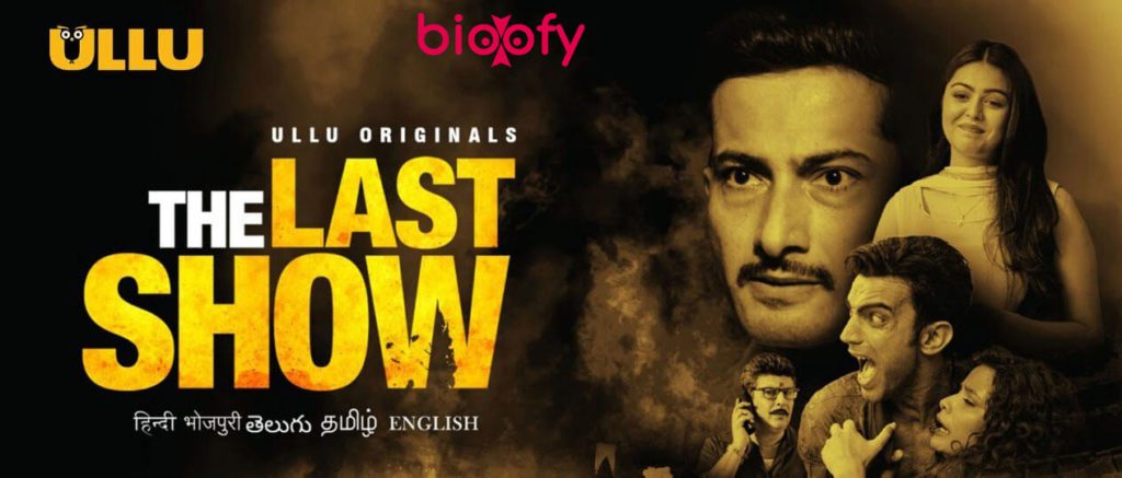 , The Last Show (ULLU) Cast and Crew, Roles, Release Date, Trailer