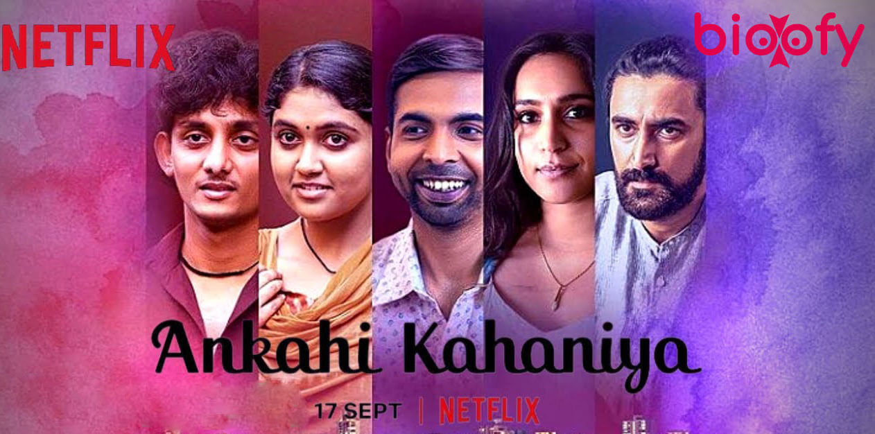 Ankahi Kahaniya (Netflix) Cast and Crew, Roles, Release Date, Story