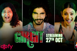Girgit (ALTBalaji) Cast and Crew, Roles, Release Date, Story