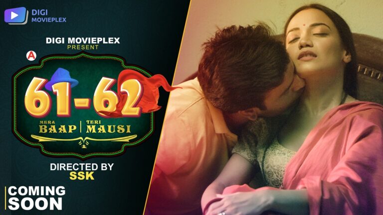 61 62 Mera Baap Teri Mausi (Digi Movieplex) Cast and Crew, Roles, Release Date, Story