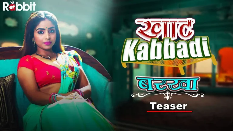 Khaat Kabbadi Barkha (Rabbit Movies) Cast and Crew, Roles, Release Date, Story