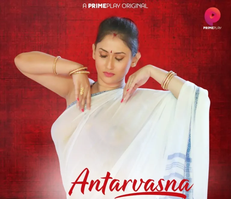 Antarvasna (Prime Play) Cast and Crew, Roles, Release Date, Story