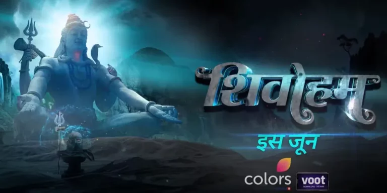 Shivoham (Colors TV) TV Serial Cast and Crew, Roles, Release Date, Story