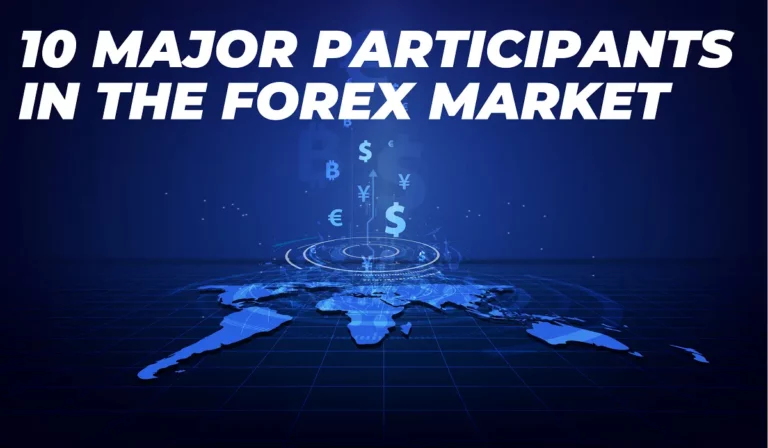 Unveiling the Power Players: Exploring the 10 Major Participants in the Forex Market