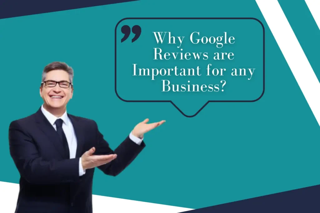 Why Google Reviews are Important for any Business